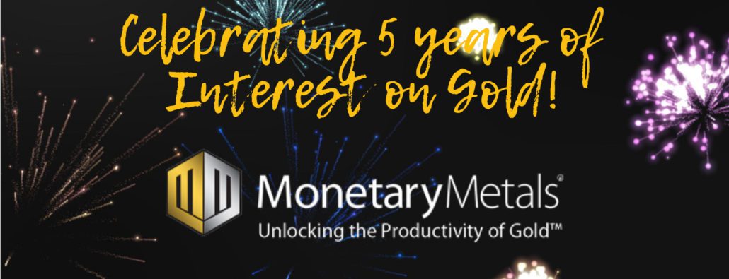 Celebrating 5 Years of Interest on Gold