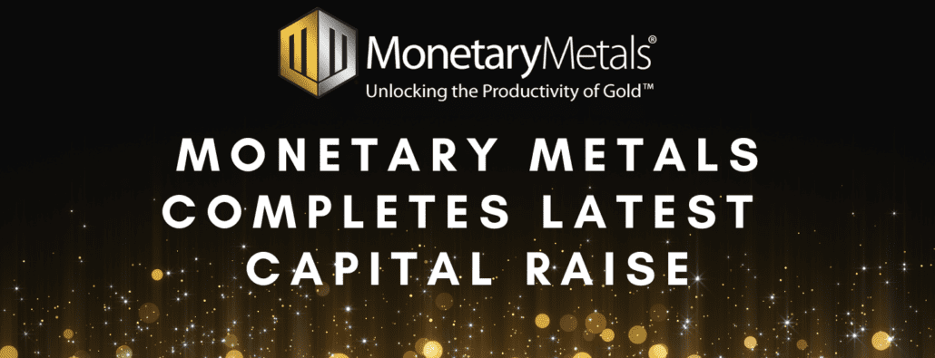 Monetary Metals Completes Latest Capital Raise