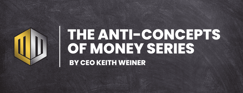 The Anti-Concept of Money Conclusion