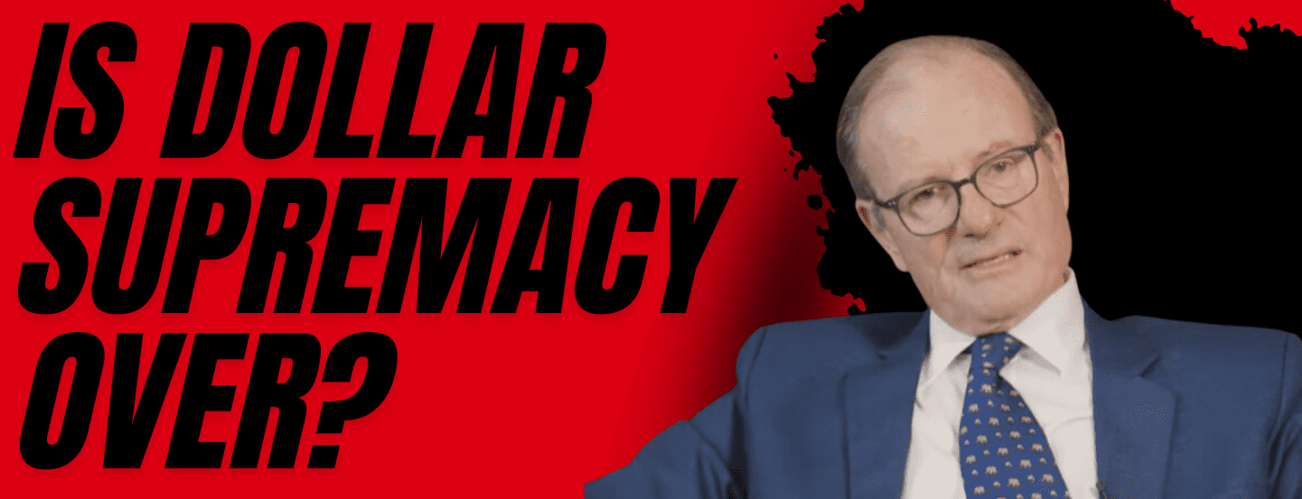 Is Dollar Supremacy Over?