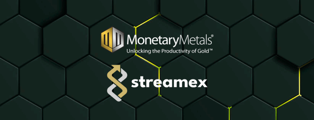 Monetary Metals Enters into Exclusive Partnership with Streamex (Nasdaq: BSGM) to Create Tokenized Yield-Bearing Gold Products